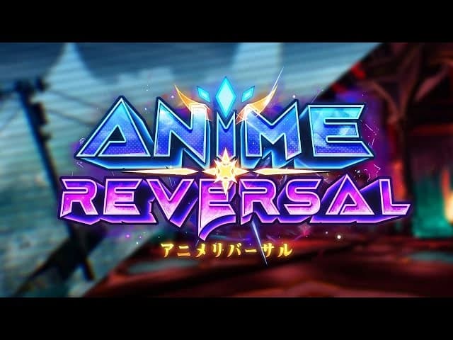 Anime Reversal | Release Trailer